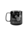 Mug "I'll be your mickey" Disney Import